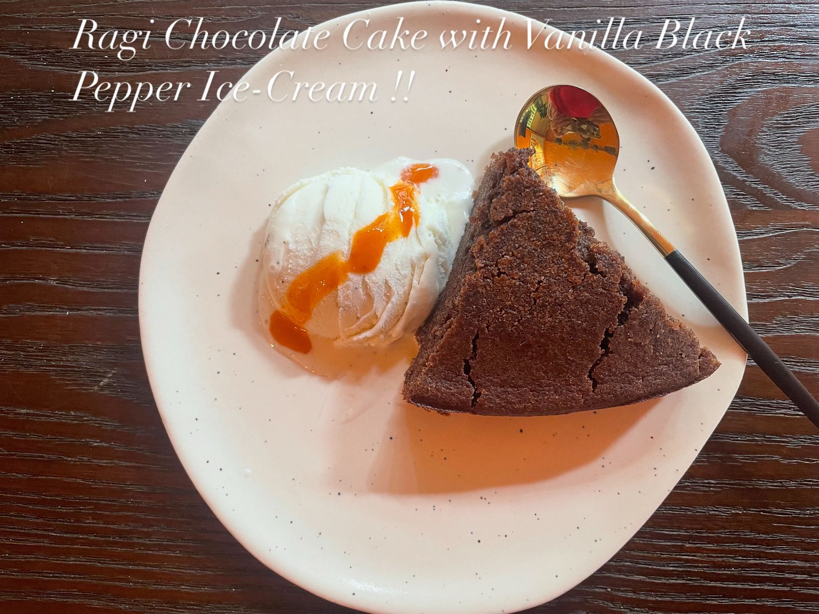 Ragi Chocolate Cake with Vanilla Black Pepper Ice-Cream